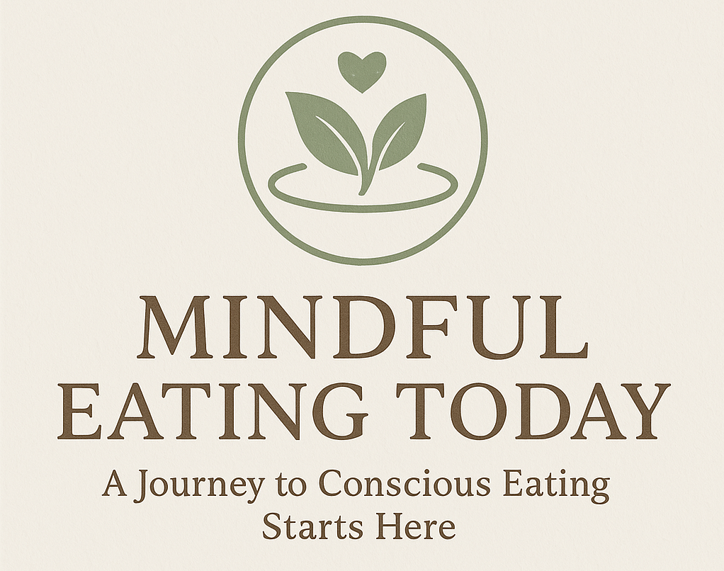 Mindful Eating Today logo with tagline: A journey to conscious eating starts here